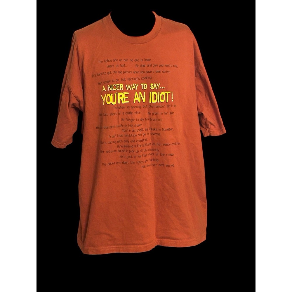 A Nicer Way to Say You're an Idiot Funny T-Shirt‎ Extra Large Cygnus 100% Cotton